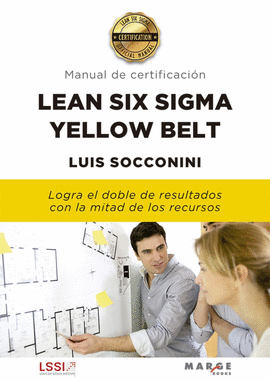 MANUAL DE CERTIFICACIÓN LEAN SIX SIGMA YELLOW BELT