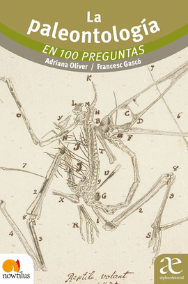 LA PALEONTOLOGÍA EN 100 PREGUNTAS