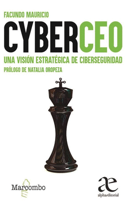 CYBERCEO UNA VISIÓN ESTRATÉGICA DE CIBERSEGURIDAD