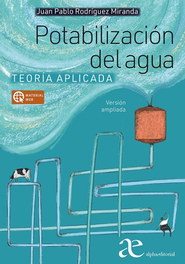 POTABILIZACIÓN DEL AGUA. TEORÍA APLICADA. VERSIÓN AMPLIADA