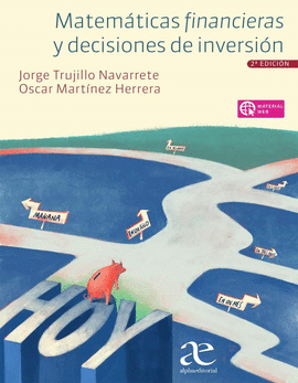 MATEMÁTICAS FINANCIERAS Y DECISIONES DE INVERSIÓN 2ED