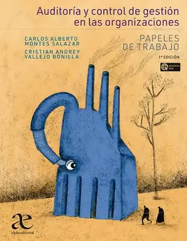 AUDITORÍA Y CONTROL DE LA GESTIÓN EN LAS ORGANIZACIONES