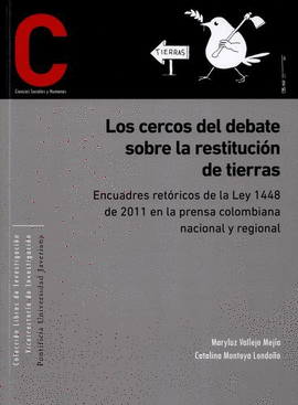 LOS CERCOS DEL DEBATE SOBRE LA RESTITUCION DE TIERRAS