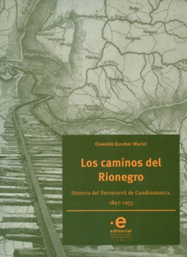 LOS CAMINOS DEL RIONEGRO