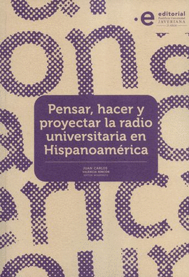 PENSAR HACER PROYECTAR LA RADIO UNIVERSITARIA EN HISPANOAMERICA