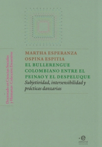 EL BULLERENGUE COLOMBIANO ENTRE EL PEINAO Y EL DESPELUQUE