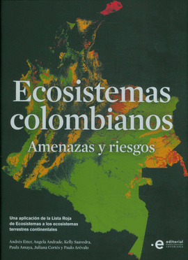 ECOSISTEMAS COLOMBIANOS. AMENAZAS Y RIESGOS