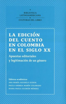 EDICIÓN DEL CUENTO EN COLOMBIA EN EL SIGLO XX