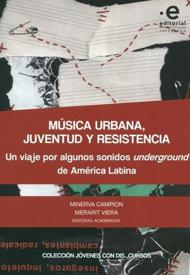 MÚSICA URBANA, JUVENTUD Y RESISTENCIA.