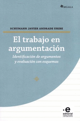 TRABAJO EN ARGUMENTACIÓN. IDENTIFICACIÓN DE ARGUMENTOS Y EVALUACIÓN CON ESQUEMAS, EL