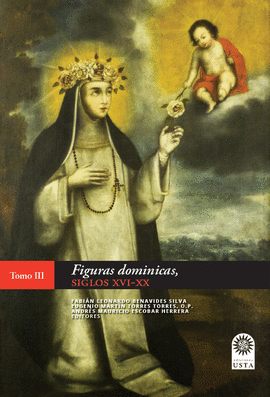FIGURAS DOMINICAS SIGLO XVI - XX