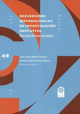REFLEXIONES METODOLÓGICAS DE INVESTIGACIÓN EDUCATIVA. PERSPECTIVAS SOCIALES