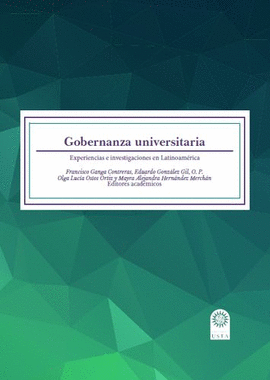 GOBERNANZA UNIVERSITARIA EXPERIENCIAS E INVESTIGACIONES EN LATINOAMÉRICA
