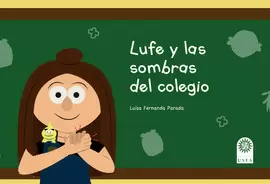 LUFE Y LAS SOMBRAS DEL COLEGIO