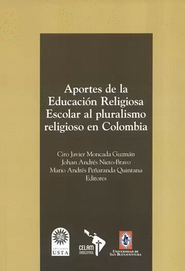 APORTES DE LA EDUCACIÓN RELIGIOSA ESCOLAR AL PLURALISMO RELIGIOSO EN COLOMBIA