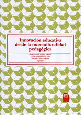 INNOVACIÓN EDUCATIVA DESDE LA INTERCULTURALIDAD PEDAGÓGICA