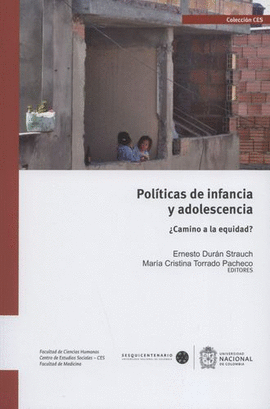 POLÍTICAS DE INFANCIA Y ADOLESCENCIA. ¿CAMINO A LA EQUIDAD?