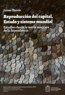 REPRODUCCION DEL CAPITAL, ESTADO Y SISTEMA MUNDIAL