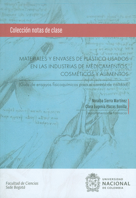 MATERIALES Y ENVASES DE PLASTICO USADOS EN LAS INDUSTRIAS DE MEDICAMENTOS COSMETICOS Y ALIMENTOS