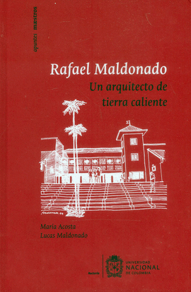 RAFAEL MALDONADO UNA ARQUITECTURA DE TIERRA