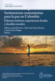INSTITUCIONES COMUNITARIAS PARA LA PAZ EN COLOMBIA