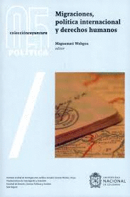 MIGRACIONES POLITICA INTERNACIONAL Y DERECHOS HUMANOS