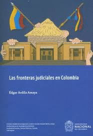 FRONTERAS JUDICIALES EN COLOMBIA