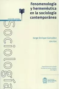 FENOMENOLOGÍA Y HERMENÉUTICA EN LA SOCIOLOGÍA CONTEMPORÁNEA