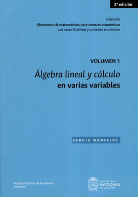 ÁLGEBRA LIENAL Y CÁLCULO EN VARIAS VARIABLES. VOL.I