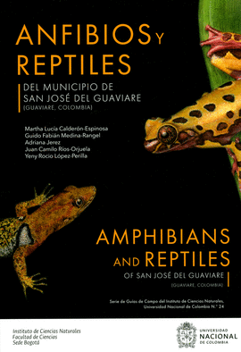 ANFIBIOS Y REPTILES DEL MUNICIPIO DE SAN JOSÉ DEL GUAVIARE