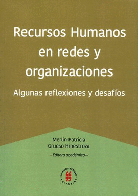 RECURSOS HUMANOS EN REDES Y ORGANIZACIONES.