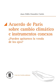 ACUERDO EN PARIS SOBRE CAMBIO CLIMATICO E INSTRUMENTOS CONEXOS