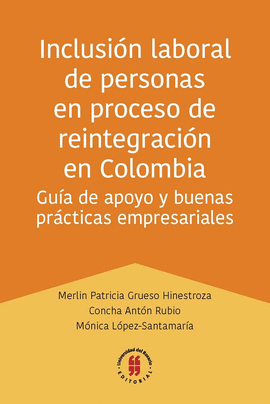 INCLUSIÓN LABORAL DE PERSONAS EN PROCESO DE REINTEGRACIÓN EN COLOMBIA