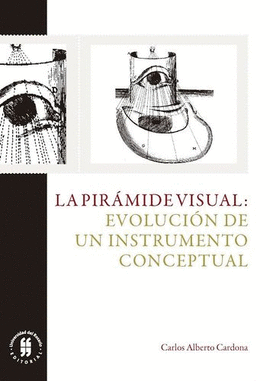 LA PIRÁMIDE VISUAL: EVOLUCIÓN DE UN INSTRUMENTO CONCEPTUAL