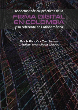 ASPECTOS TEORICO PRACTICOS DE LA FIRMA DIGITAL EN COLOMBIA