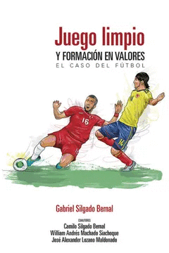 JUEGO LIMPIO Y FORMACION EN VALORES EL CASO DEL FUTBOL