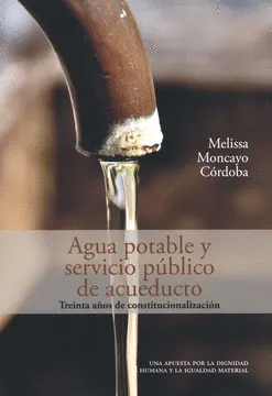 AGUA POTABLE Y SERVICIO PUBLICO DE ACUEDUCTO TREINTA AÑOS DE