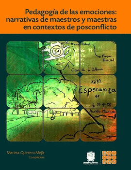 PEDAGOGÍA DE LAS EMOCIONES: NARRATIVAS DE MAESTROS Y MAESTRAS EN CONTEXTOS DE POSCONFLICTO