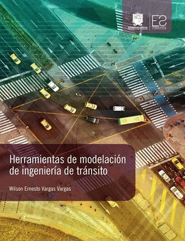 HERRAMIENTAS DE MODELACIÓN DE INGENIERÍA DE TRÁNSITO