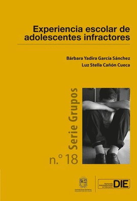 EXPERIENCIA ESCOLAR DE ADOLESCENTES INFRACTORES