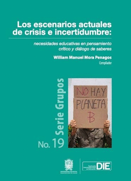 LOS ESCENARIOS ACTUALES DE CRISIS E INCERTIDUMBRE