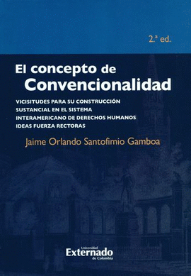 CONCEPTO DE CONVENCIONALIDAD, EL