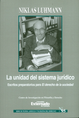 UNIDAD DEL SISTEMA JURIDICO ESCRITOS PREPARATORIOS PARA EL DERECHO DE LA SOCIEDAD, LA