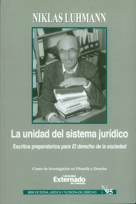 UNIDAD DEL SISTEMA JURIDICO ESCRITOS PREPARATORIOS PARA EL DERECHO DE LA SOCIEDAD, LA