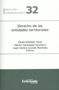 DERECHO DE LAS ENTIDADES TERRITORIALES. SERIE DERECHO ADMINISTRATIVO N° 32