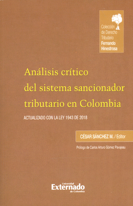 ANALISIS CRITICO DEL SISTEMA SANCIONADOR TRIBUTARIO EN COLOMBIA