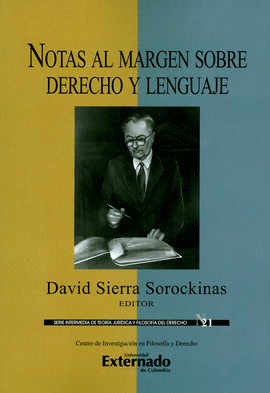 NOTAS AL MARGEN SOBRE DERECHO Y LENGUAJE. SERIE INTERMEDIA DE TEORÍA JURÍDICA Y FILOSOFÍA DEL DERECHO N°.21