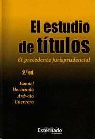 ESTUDIO DE TITULOS (2ª ED) EL PRECEDENTE JURISPRUDENCIAL, EL