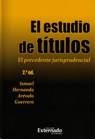 EL ESTUDIO DE TITULOS. EL PRECEDENTE JURISPRUDENCIAL 2ED