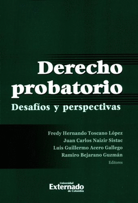 DERECHO PROBATORIO. DESAFÍOS Y PERSPECTIVAS